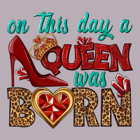 On This Day A Queen Was Born Vintage Tee | Teevron
