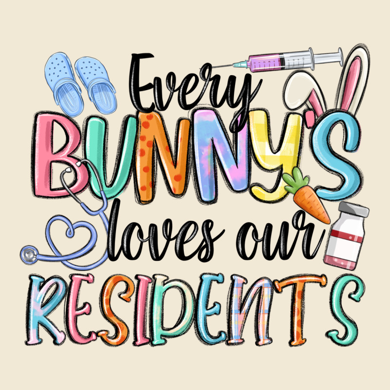 Every Bunny Loves Our Residents Premium Tee by MaliasSmallBusiness | Teevron