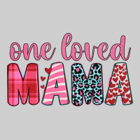One Loved Mama Premium Tee | Teevron