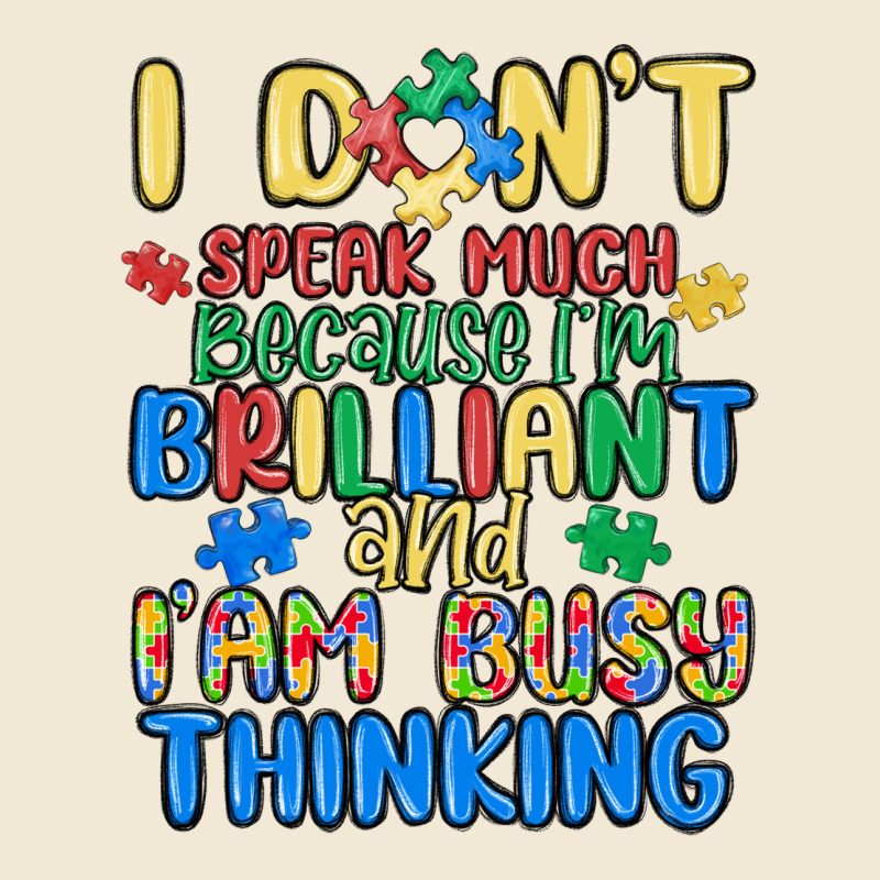 Dont Speak Much Because Im Brilliant Premium Tee by MaliasSmallBusiness | Teevron