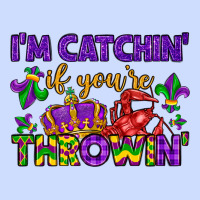 I M Catchin If You Re Throwin Urban Heavy Tee | Teevron