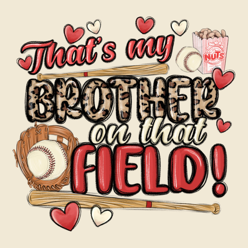 That's My Brother On That Field  Baseball Premium Tee by MaliasSmallBusiness | Teevron