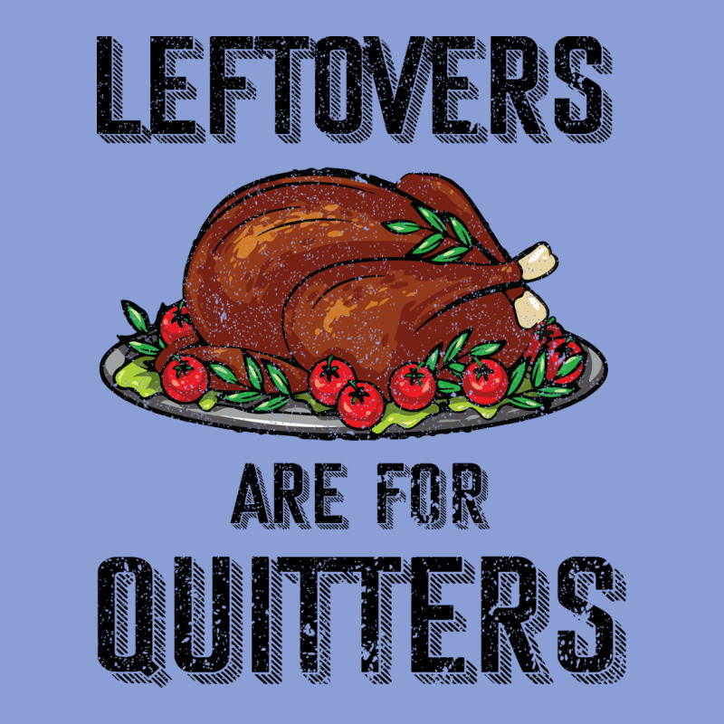Leftovers Are For Quitters Long Sleeve Tee by Bettercallsaul | Teevron