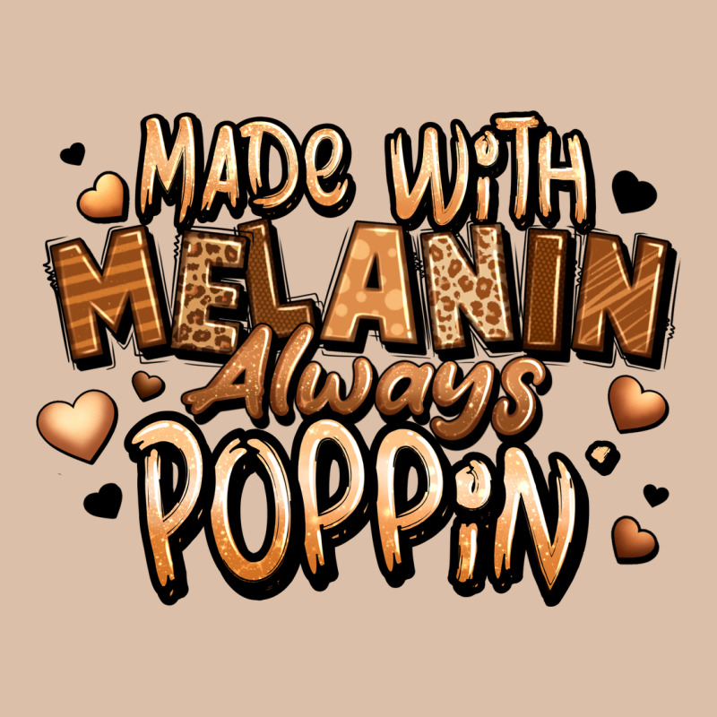 Made With Melanin Always Poppin' Urban Heavy Tee by LillyAllenDesigns | Teevron