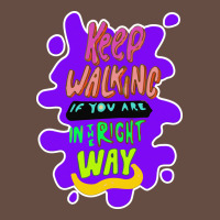 Keep Walking If You Are In The Right Way Long Sleeve Tee | Teevron