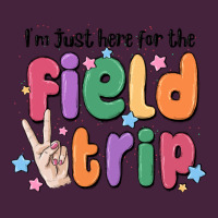 I'm Just Here For The Field Trip Premium Tee | Teevron