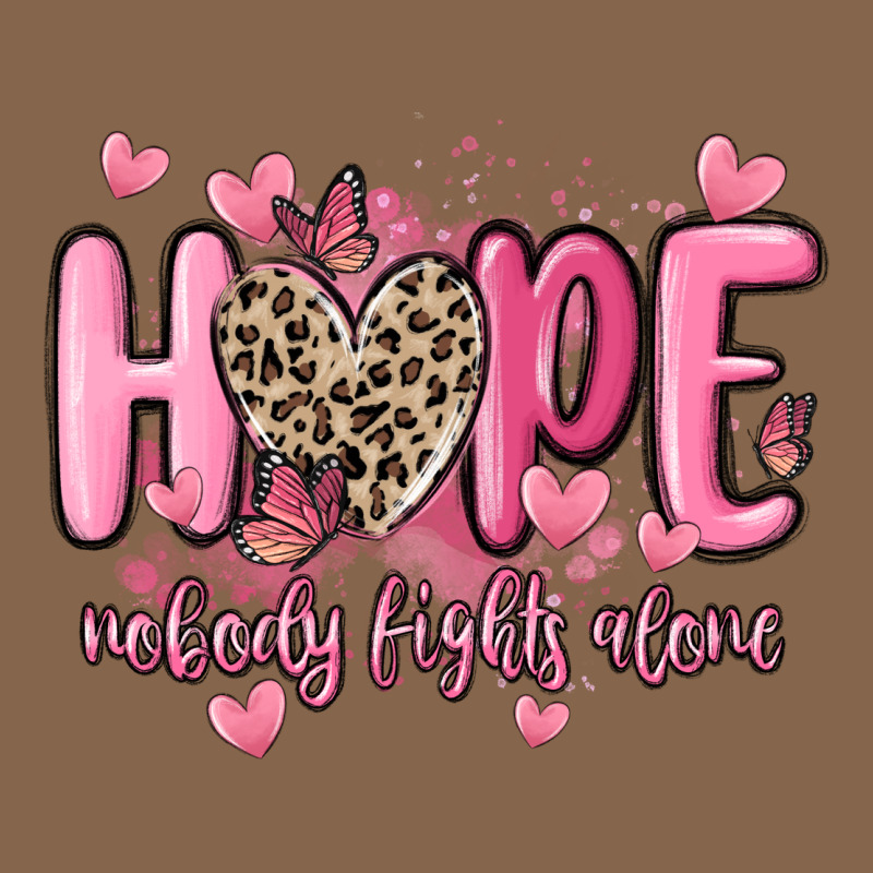 Hope Nobody Fights Alone Premium Tee by MaliasSmallBusiness | Teevron