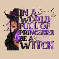 In A World Full Of Princesses Be A Witch Heavyweight Sweatshirt | Teevron