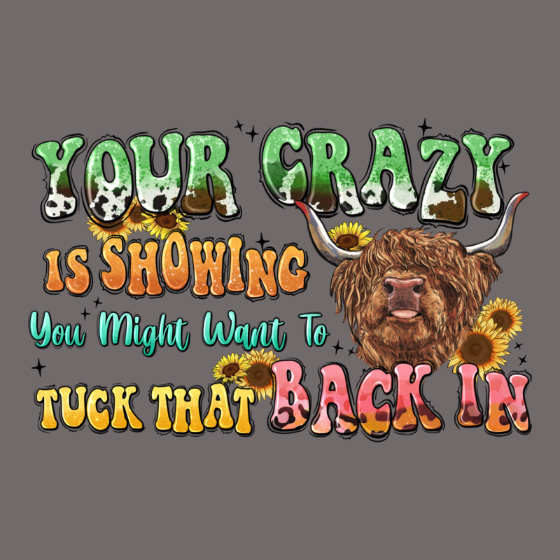 Your Crazy Is Showing Cow Urban Heavy Tee by LillyAllenDesigns | Teevron