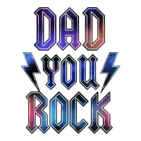 Dad You Rock | Teevron