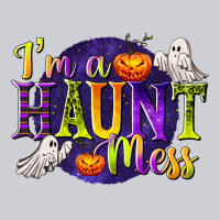 I'm A Haunt Mess Heavyweight Sweatshirt | Teevron