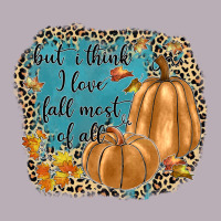 But I Think I Love Fall Most Of All Vintage Tee | Teevron