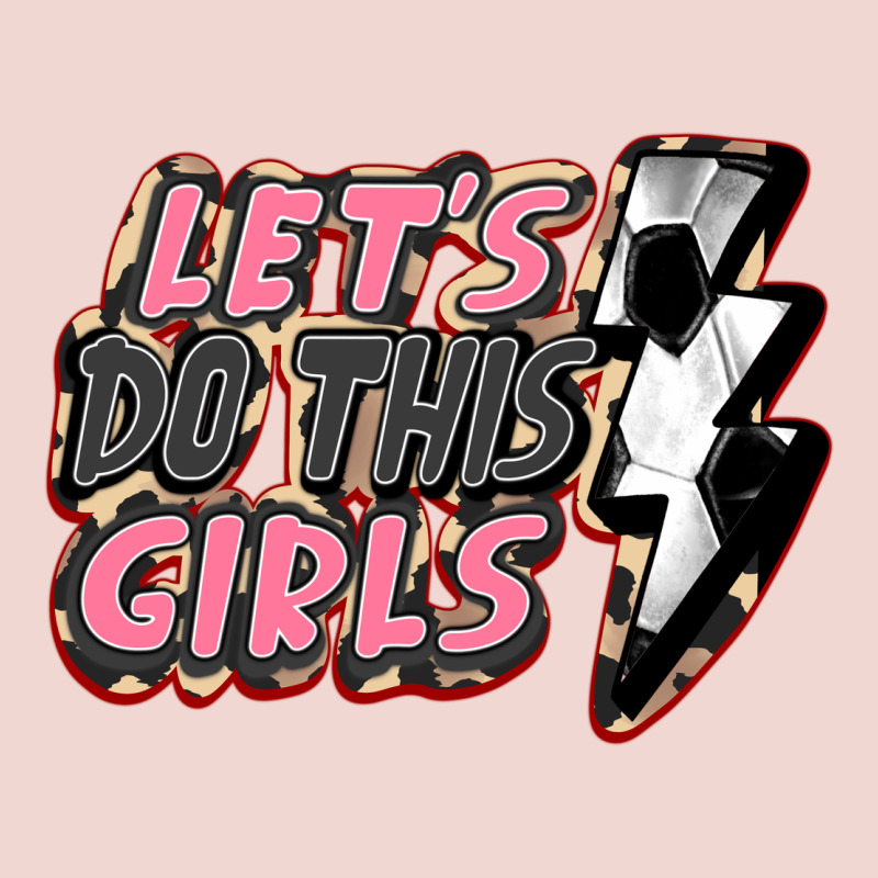 Let's Do This Girls Soccer Premium Sweatshirt by FaDigitalArtStudio | Teevron