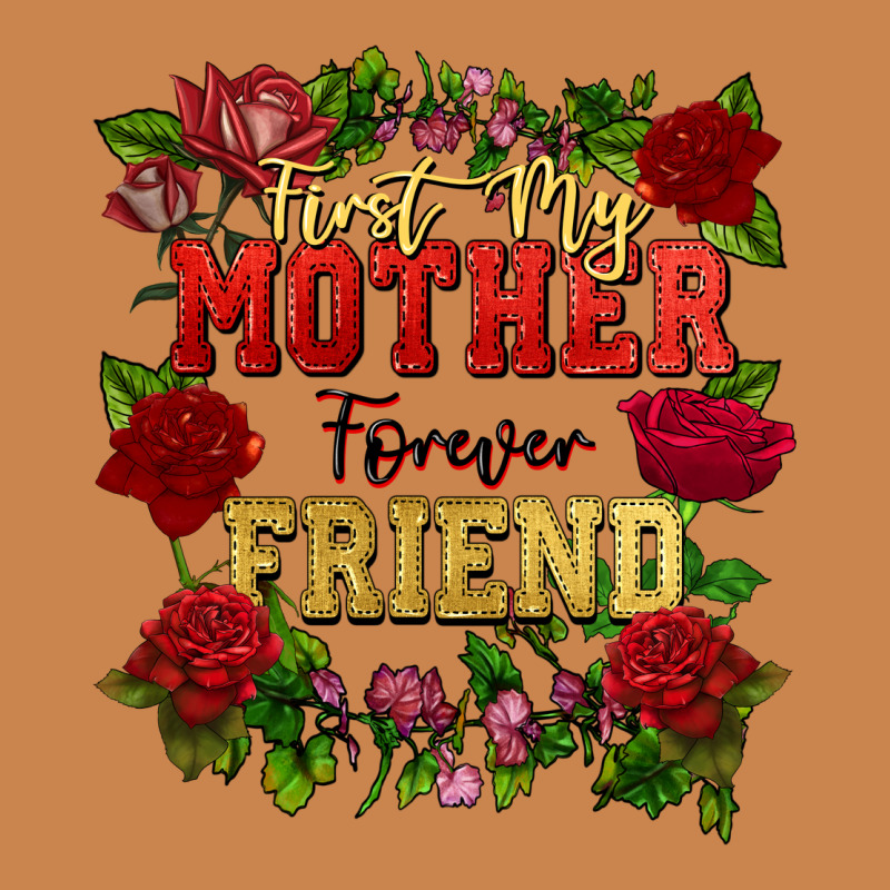 First My Mother Forever My Friend Mother's Day Heavyweight Hoodie by FaDigitalArtStudio | Teevron