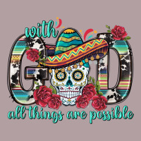 With God All Things Are Possible With Sombrero Sku Vintage Hoodie | Teevron