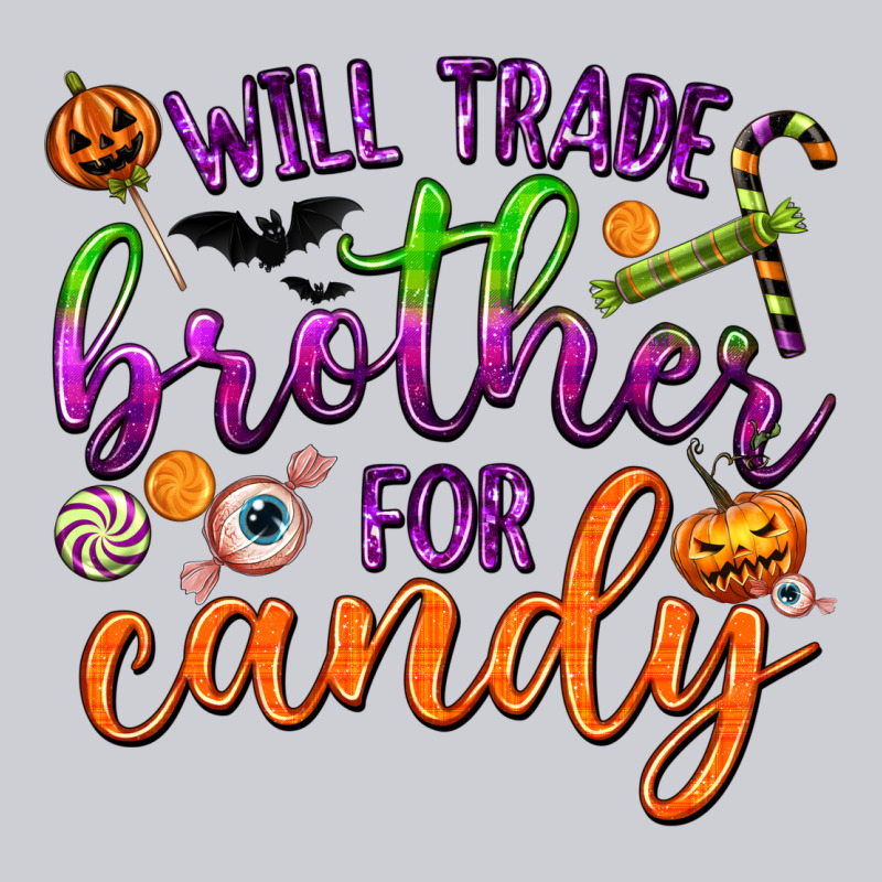 Will Trade Brother For Candy Heavyweight Sweatshirt by texasbilliewilder | Teevron