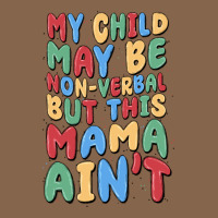 My Child May Be Non Verbal But This Mama Ain't Premium Tee | Teevron