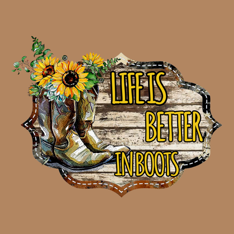 Life Is Better In Boots Long Sleeve Tee by Bettercallsaul | Teevron