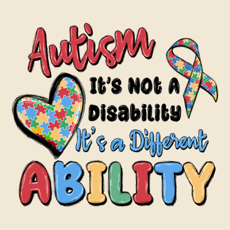 Autism It's Not A Disability It's A Different Abil Premium Tee by MaliasSmallBusiness | Teevron