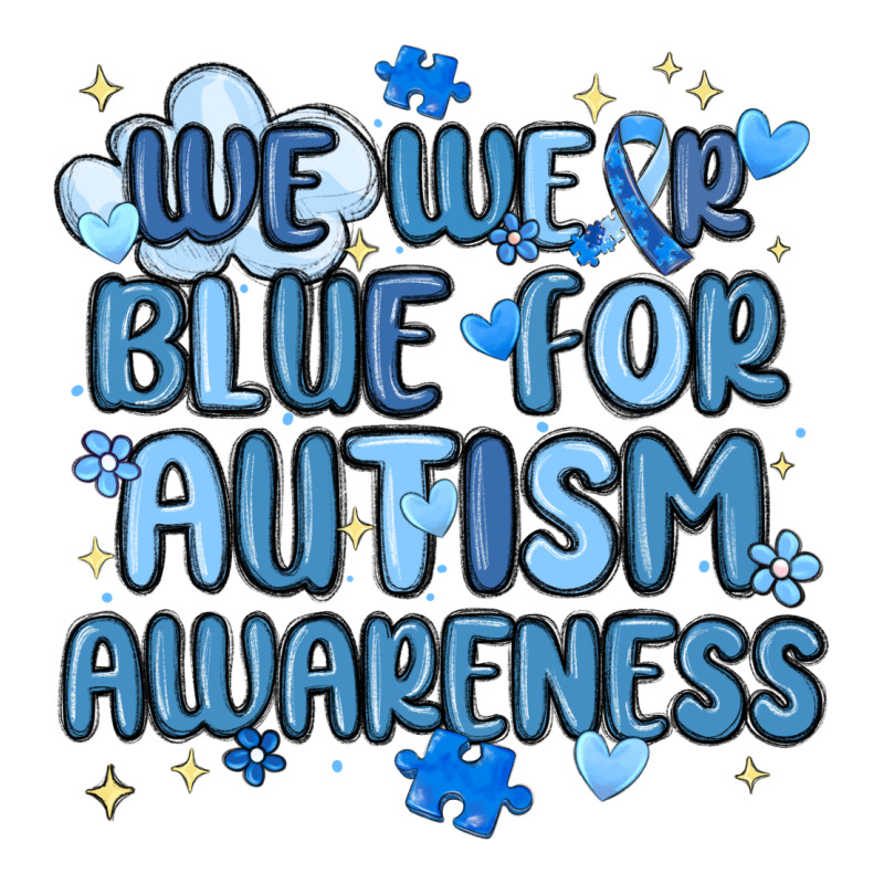 We Wear Blue For Autism Awareness Premium Tee by MaliasSmallBusiness | Teevron