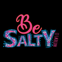 Be Salty Long Sleeve Tee | Teevron