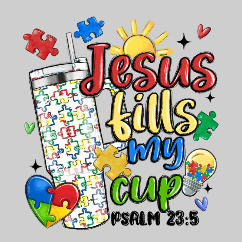 Autism Jesus Fills My Cup Premium Tee by MaliasSmallBusiness | Teevron