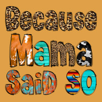 Because Mama Said So Premium Hoodie | Teevron