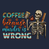 Coffee Because Murder Is Wrong Bbs Premium Sweatshirt | Teevron