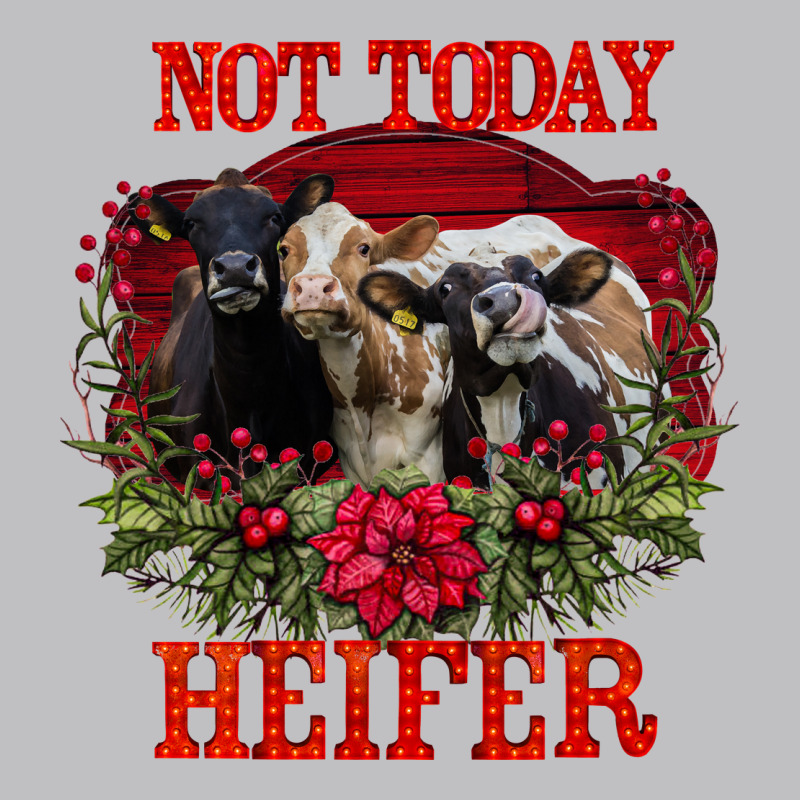 Not Today Heifer Long Sleeve Tee by Bettercallsaul | Teevron