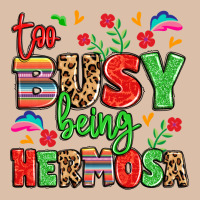 Too Busy Being Hermosa Urban Heavy Tee | Teevron