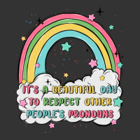 beautiful day to respect pronouns | Teevron