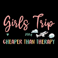 Girls Trip Cheaper Than Therapy Premium Tee | Teevron