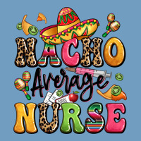 Nacho Average Nurse Urban Heavy Tee | Teevron