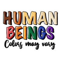 human beings colors may vary | Teevron