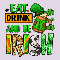 Eat Drink And Be Irish St. Patrick's Classic Tee | Teevron