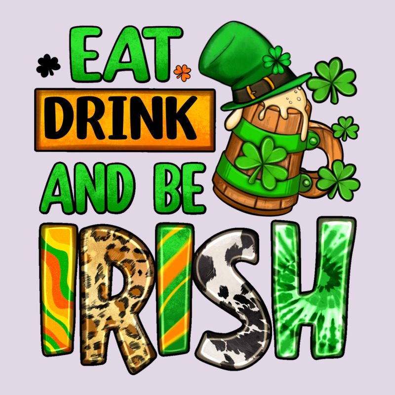Eat Drink And Be Irish St. Patrick's Classic Tee by LillyAllenDesigns | Teevron