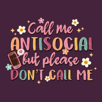 Call Me Antisocial But Please Don't Call Me Premium Tee | Teevron