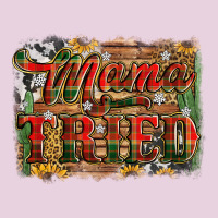 Mama Tried Christmas Ladies Tee | Teevron