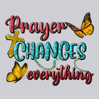 Prayer Changes Everything Classic Tee | Teevron