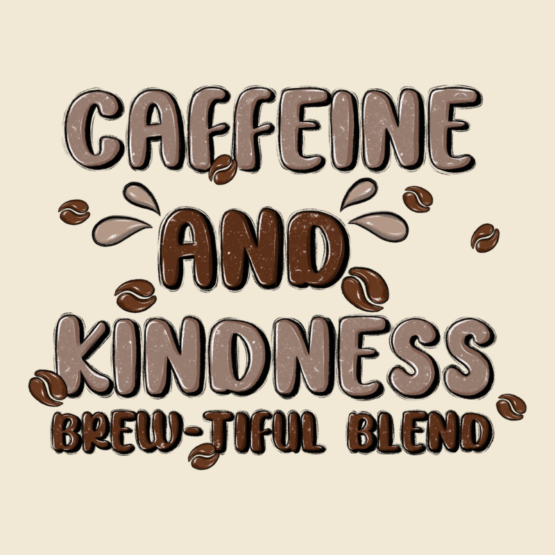 Caffeine & Kindness Premium Tee by MaliasSmallBusiness | Teevron