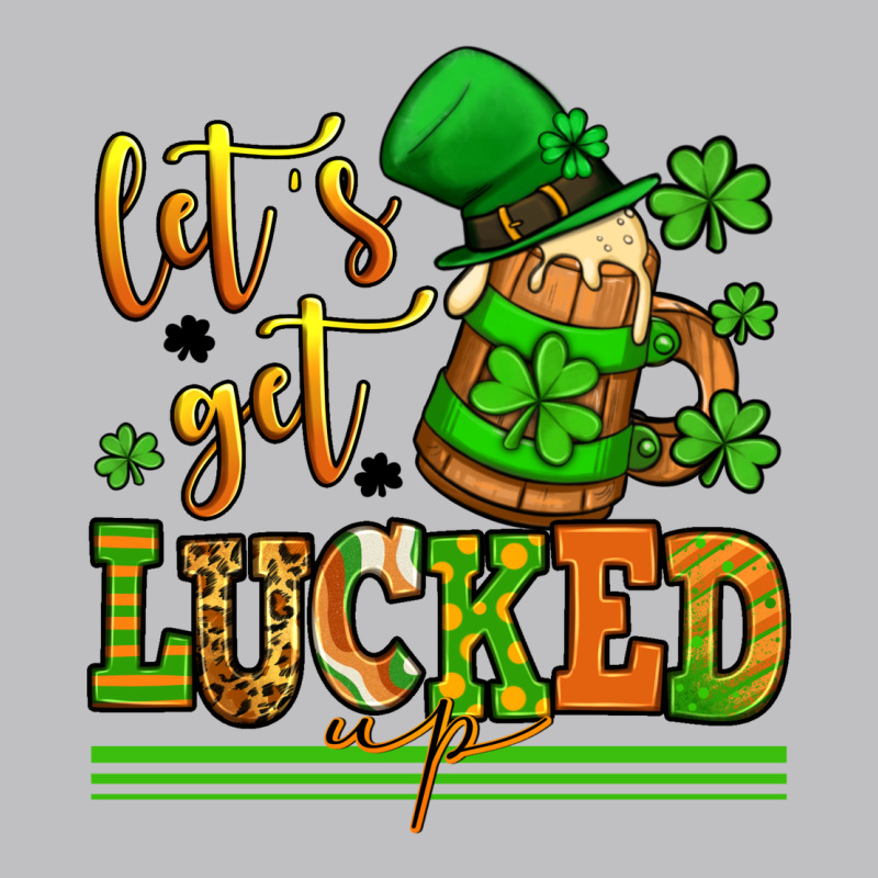 Lets Get Lucked Up St Patricks Classic Tee by LillyAllenDesigns | Teevron