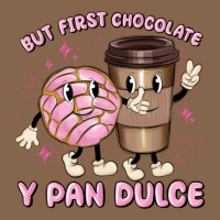But First Chocolate Y Pan Dulce Premium Tee | Teevron