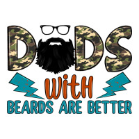 Dads With Beards Are Better Premium Tee | Teevron