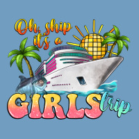 Oh Ship It's A Girls Trip Urban Heavy Tee | Teevron