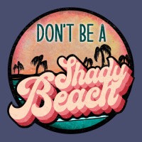 Don't Be A Shady Beach Vintage Tee | Teevron