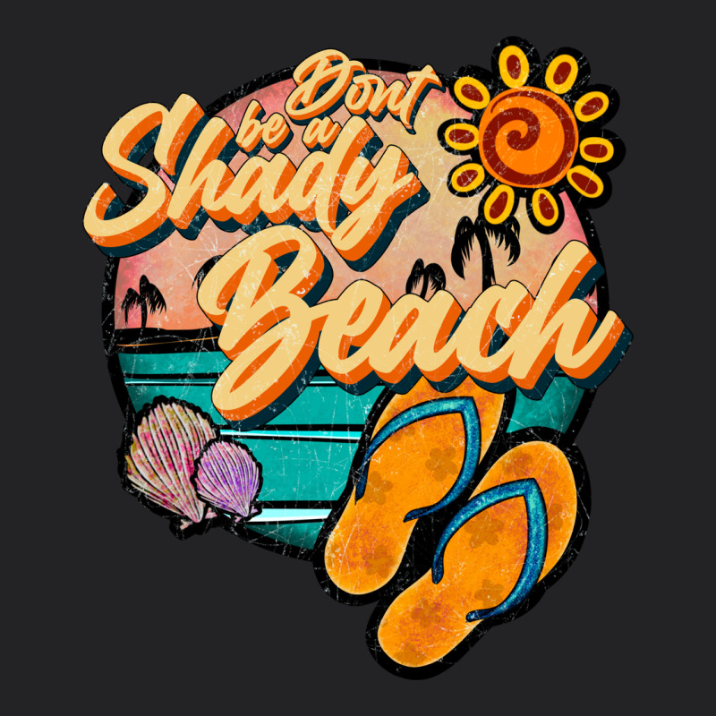 Dont Be A Shady Beach Vintage Tee by JahusDesignShop | Teevron