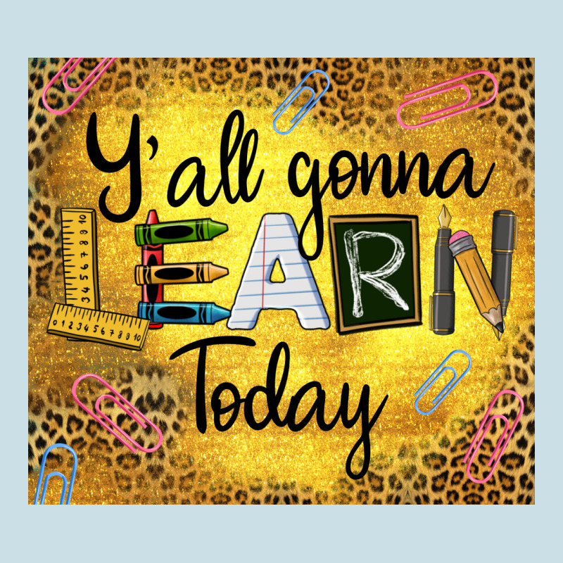 Western Y'all Gonna Learn Today Ladies Tee by LillyAllenDesigns | Teevron