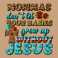Mommas Don't Let Your Babies Grow  Up Without Jesus Vintage Tee | Teevron