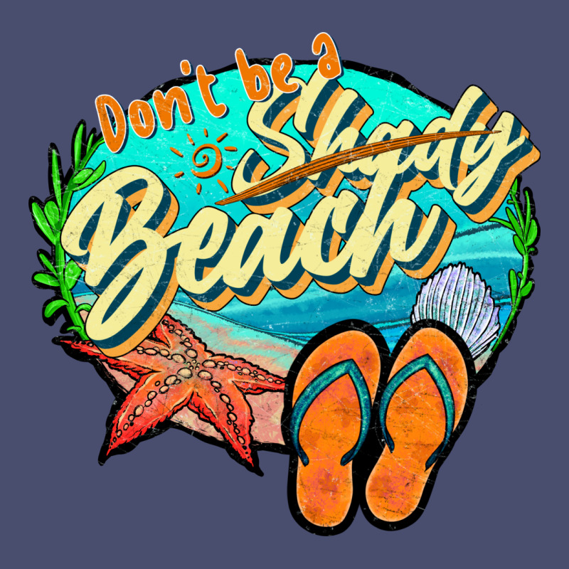 Dont Be A Shady Beach 2 Vintage Tee by JahusDesignShop | Teevron
