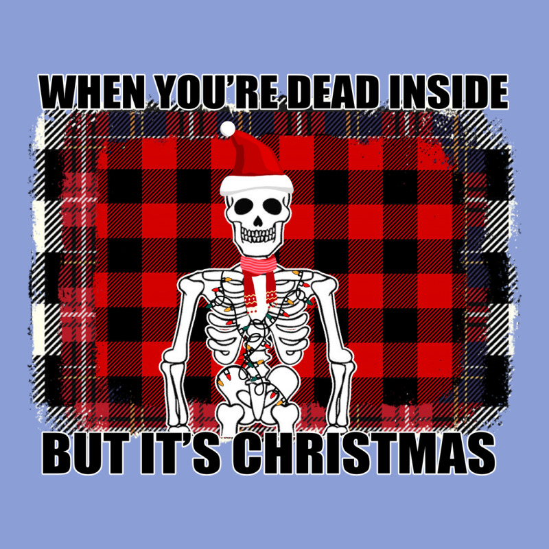 When You Re Dead Inside But It Christmas Skeleton Long Sleeve Tee by Bettercallsaul | Teevron